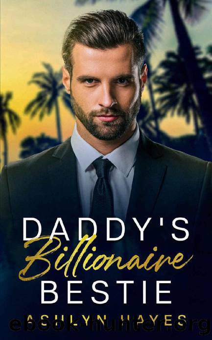 Daddys Billionaire Bestie A Forbidden Age Gap Romance By Ashlyn Hayes Free Ebooks Download 4328